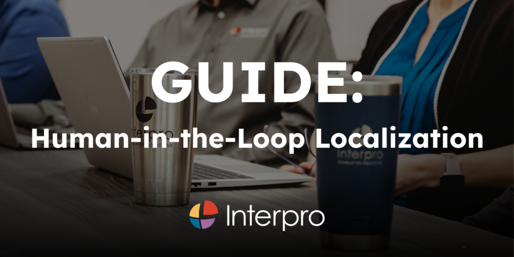 A graphic of an Interpro employee wearing a collared shirt at a desk with text that says “”Guide to Human in the Loop Localization from Interpro”